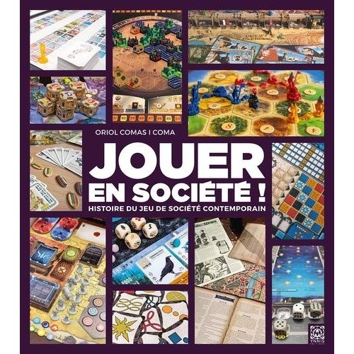 Jouer En Société ! - Histoire Du Jeu De Société Contemporain