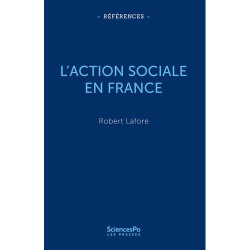 L'action Sociale En France - De L'assistance À L'inclusion
