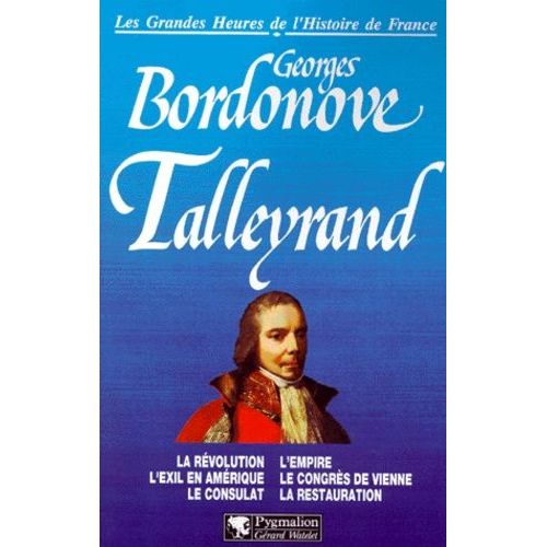 Talleyrand - Prince Des Diplomates