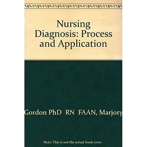 Nursing Diagnosis: Process And Application, 3e