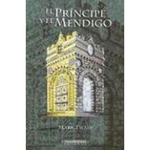 El Príncipe Y El Mendigo (Literatura Juvenil (Panamericana Editorial)) (Spanish Edition)