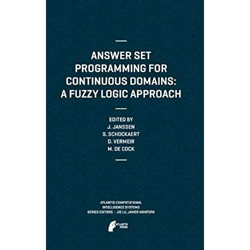 Answer Set Programming For Continuous Domains: A Fuzzy Logic Approach