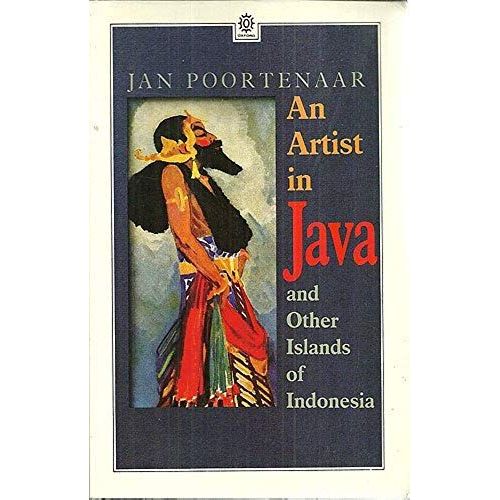 An Artist In Java And Other Islands Of Indonesia (Oxford Paperbacks)