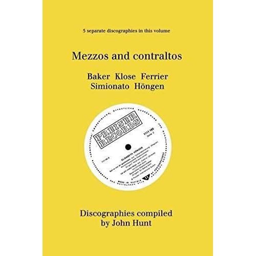 Mezzo And Contraltos. 5 Discographies. Janet Baker, Margarete Klose, Kathleen Ferrier, Giulietta Simionato, Elisabeth Höngen. [1998].