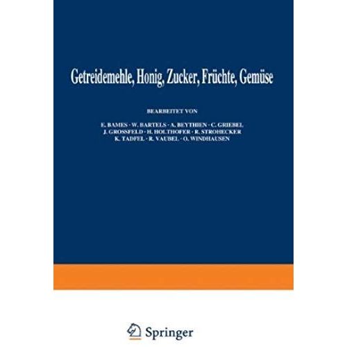 Getreidemehle Honig · Zucker · Früchte Gemüse