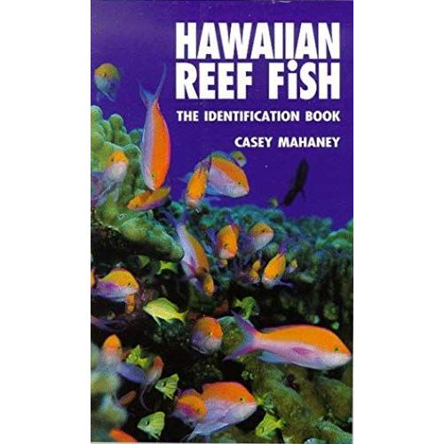 Hawaiian Reef Fish; The Identification Book