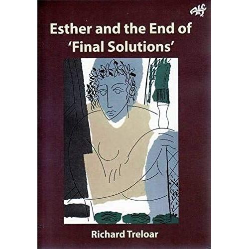 Treloar, R: Esther And The End Of 'final Solutions&apos