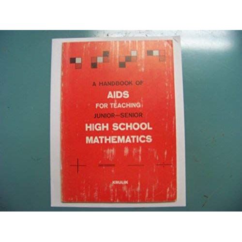 A Handbook Of Aids For Teaching Junior-Senior High School Mathematics