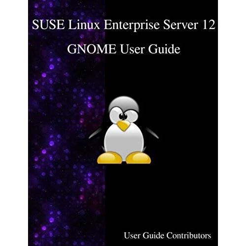 Suse Linux Enterprise Server 12 - Gnome User Guide