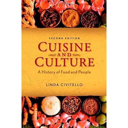 Cuisine And Culture: A History Of Food And People
