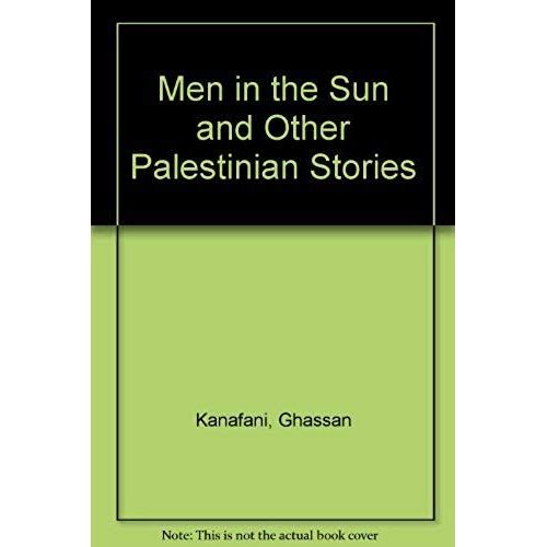 Men In The Sun And Other Palestinian Stories