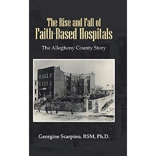 The Rise And Fall Of Faith-Based Hospitals