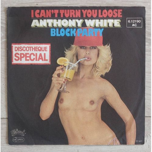 Anthony White " I Can't Turn You Loose " Vinyl 45 Trs. Germany 1977. Soul.
