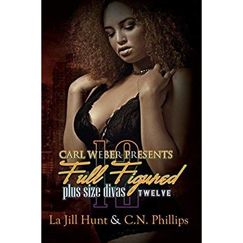 Full Figured 12 : Carl Weber Presents