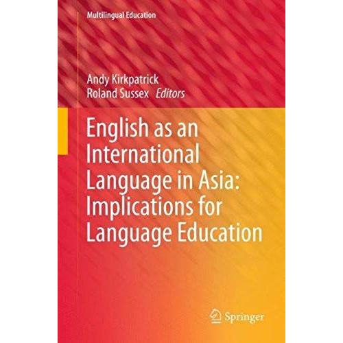 English As An International Language In Asia: Implications For Language Education