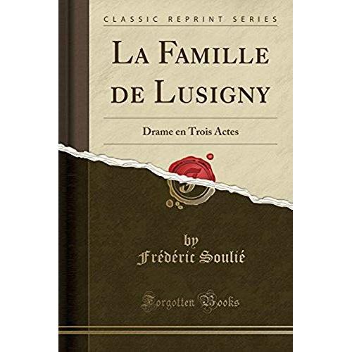 Soulié, F: Famille De Lusigny