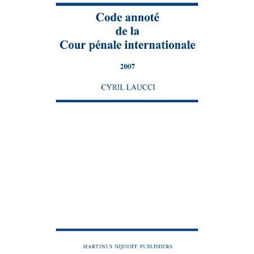Code Annoté De La Cour Pénale Internationale, 2007