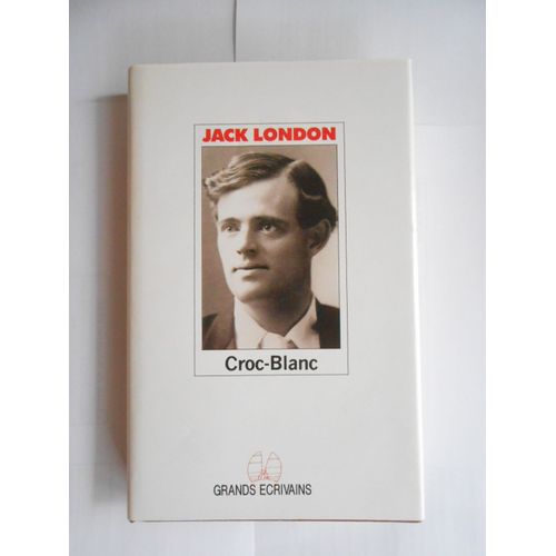 Croc-Blanc / Jack London - Grands Ecrivains 1984