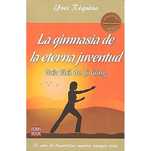 La Gimnasia De La Eterna Juventud