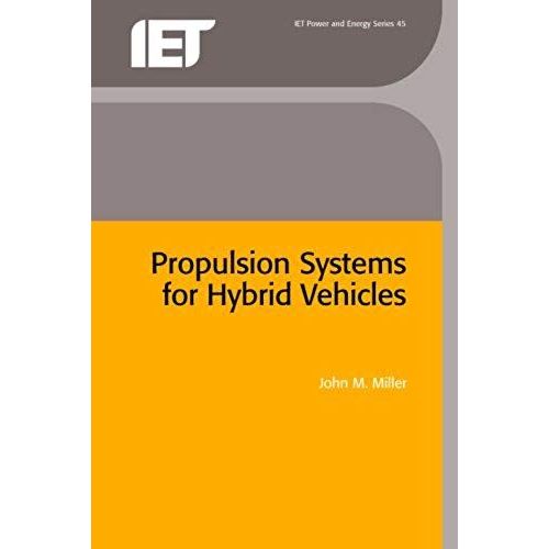 Propulsion Systems For Hybrid Vehicles (Iet Power And Energy)