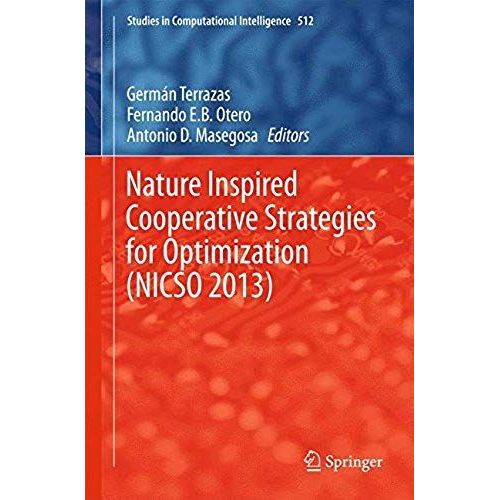 Nature Inspired Cooperative Strategies For Optimization (Nicso 2013)