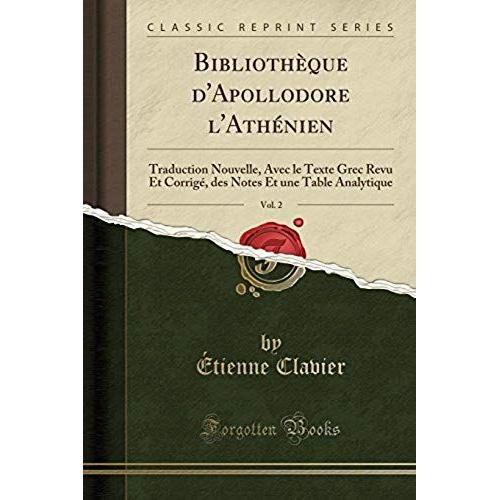 Clavier, É: Bibliothèque D'apollodore L'athénien, Vol. 2