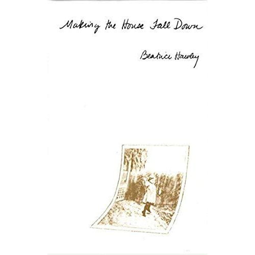 Making The House Fall Down