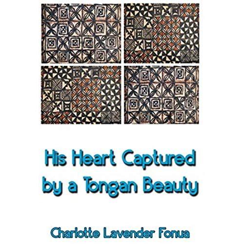 His Heart Captured By A Tongan Beauty