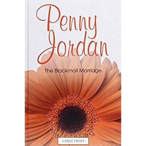 The Blackmail Marriage (Mills & Boon Largeprint Penny Jordan)