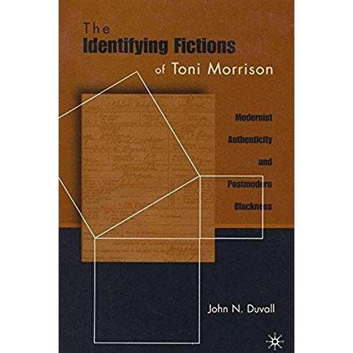 The Identifying Fictions Of Toni Morrison