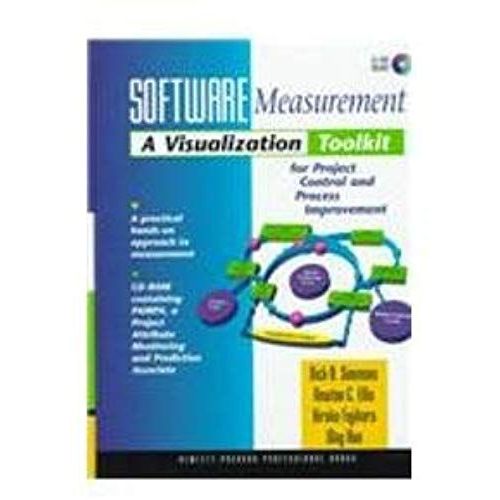 Software Measurement: A Visualization Toolkit For Project Control And Process Improvement (Hewlett-Packard Professional Books)