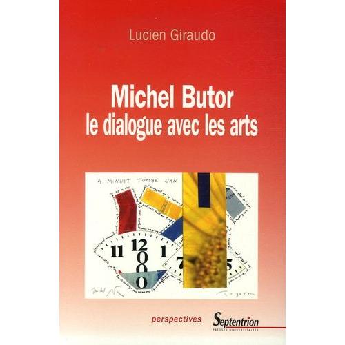 Michel Butor, Le Dialogue Avec Les Arts