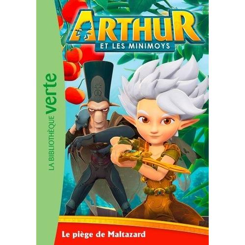 Arthur Et Les Minimoys Tome 3 - Le Piège De Maltazard