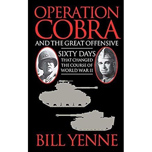 Operation Cobra And The Great Offensive