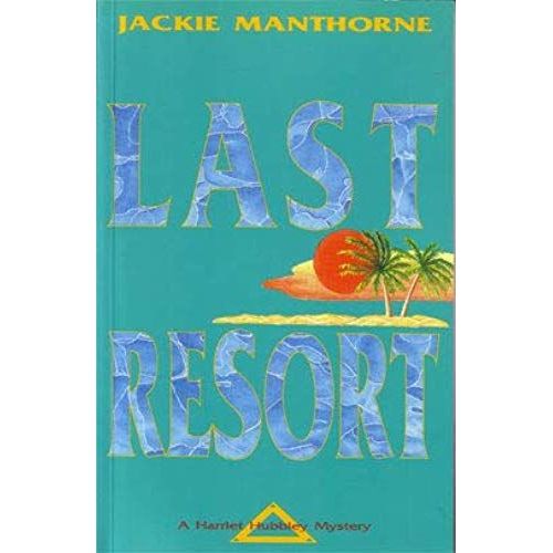 Last Resort (Harriet Hubbley Mystery S.)
