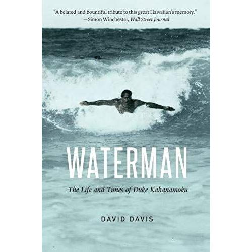 Waterman: The Life And Times Of Duke Kahanamoku