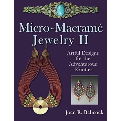 Micro-Macrame Jewelry Ii