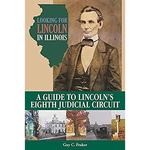 Looking For Lincoln In Illinois