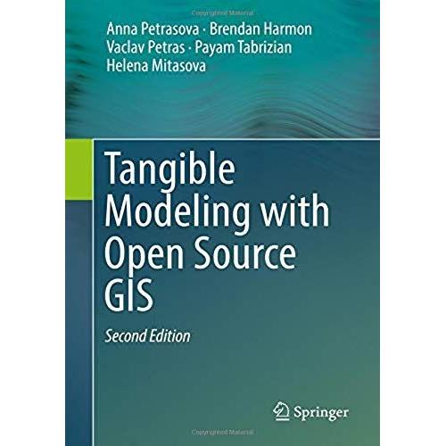 Tangible Modeling With Open Source Gis