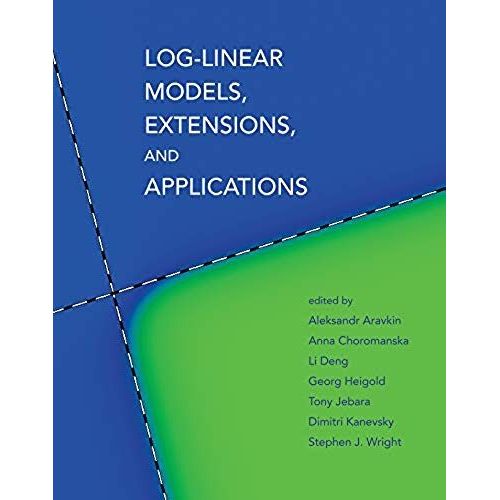 Log-Linear Models, Extensions, And Applications