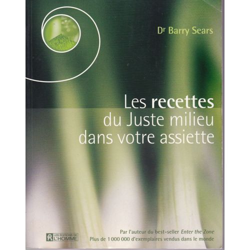 Les Recettes Du Juste Milieu Dans Votre Assiette