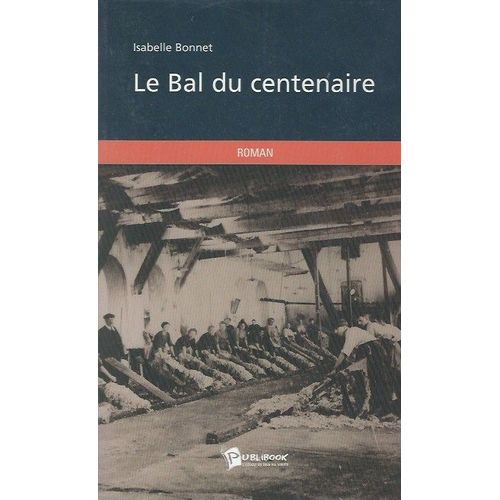 Le Bal Du Centenaire