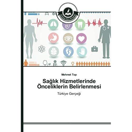Sa¿L¿K Hizmetlerinde Önceliklerin Belirlenmesi