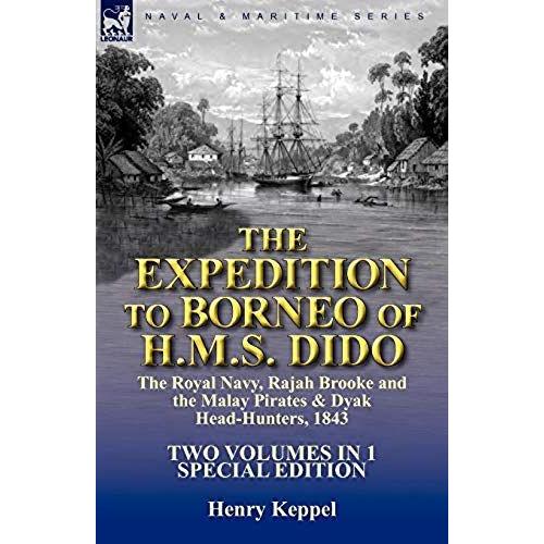 The Expedition To Borneo Of H.M.S. Dido