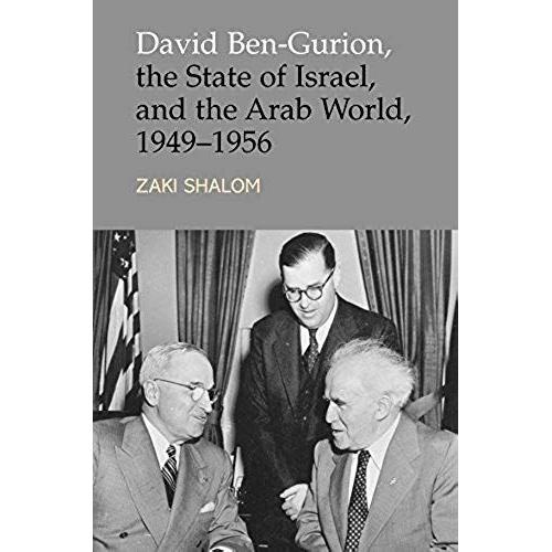 David Ben-Gurion, The State Of Israel And The Arab World, 1949-1956