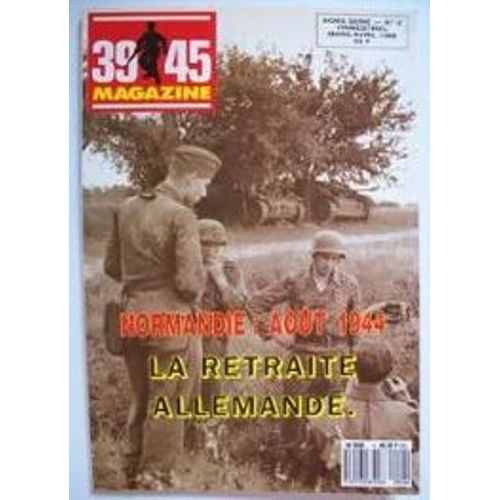Historica Hs 4 Normandie Aout 1944 La Retraite Allemande