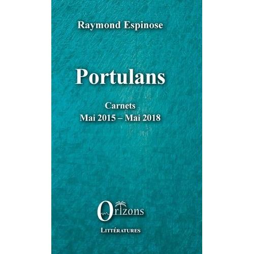 Portulans - Carnets, Mai 2015-Mai 2018