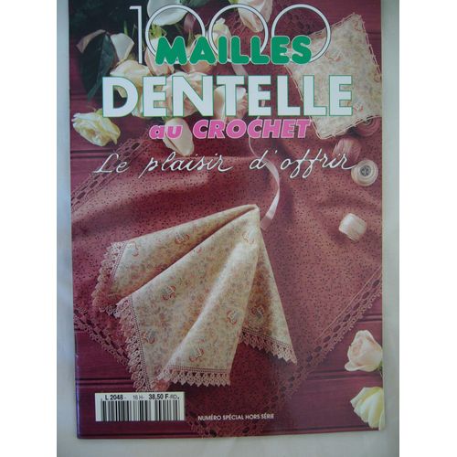 1000 Mailles 16 H Dentelle Au Crochet Plaisir D'offrir