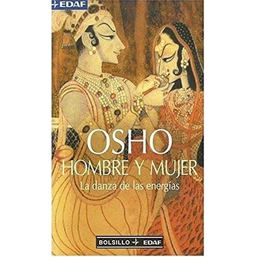 Hombre Y Mujer : La Danza De Las Energias