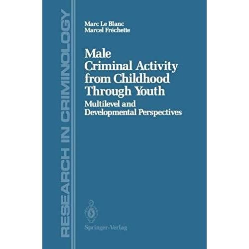 Male Criminal Activity From Childhood Through Youth